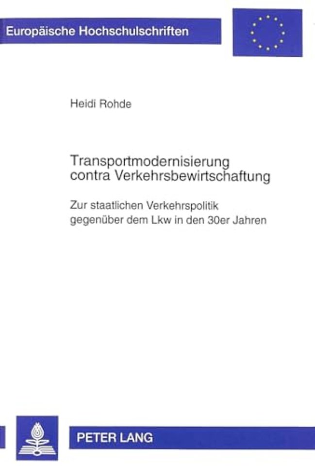 Transportmodernisierung contra Verkehrsbewirtschaftung