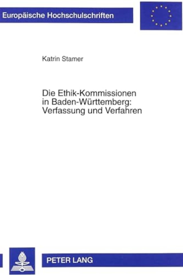 Die Ethik-Kommissionen in Baden-Wuerttemberg: Verfassung Und Verfahren