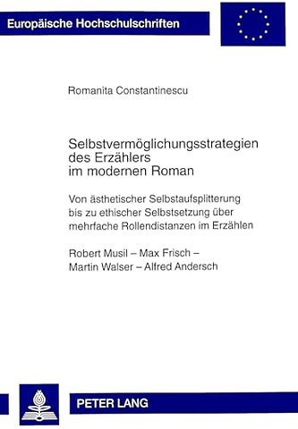 Selbstvermoeglichungsstrategien Des Erzaehlers Im Modernen Roman