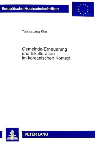 Gemeinde-Erneuerung und Inkulturation im koreanischen Kontext