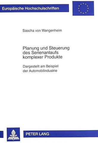 Planung Und Steuerung Des Serienanlaufs Kompleser Produkte