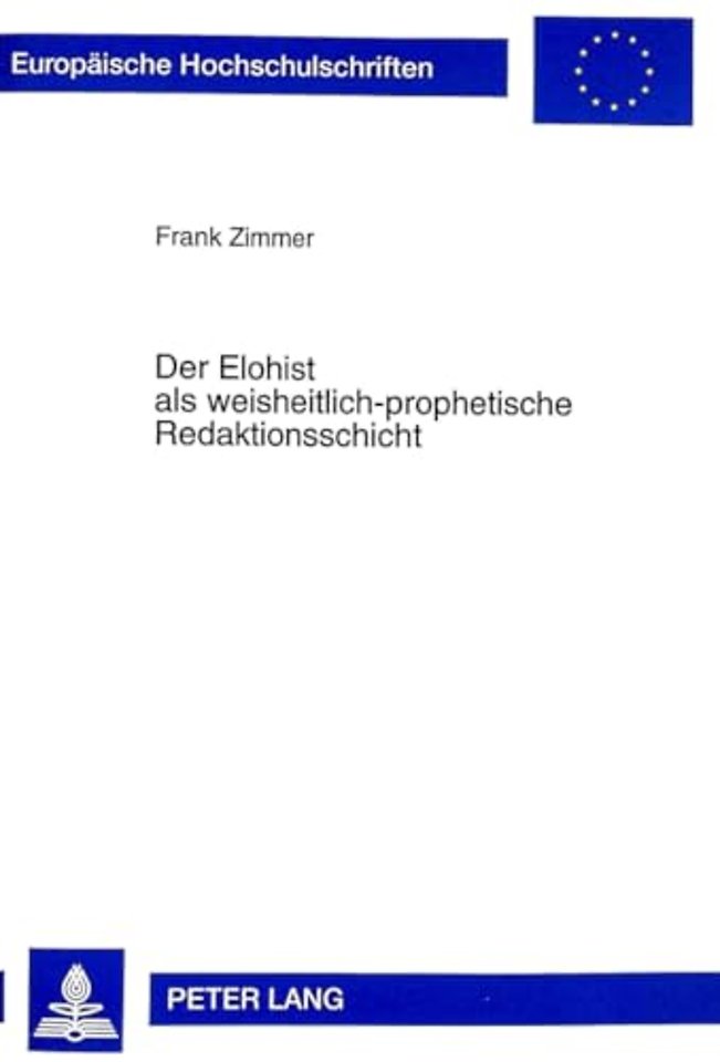 Der Elohist ALS Weisheitlich-Prophetische Redaktionsschicht