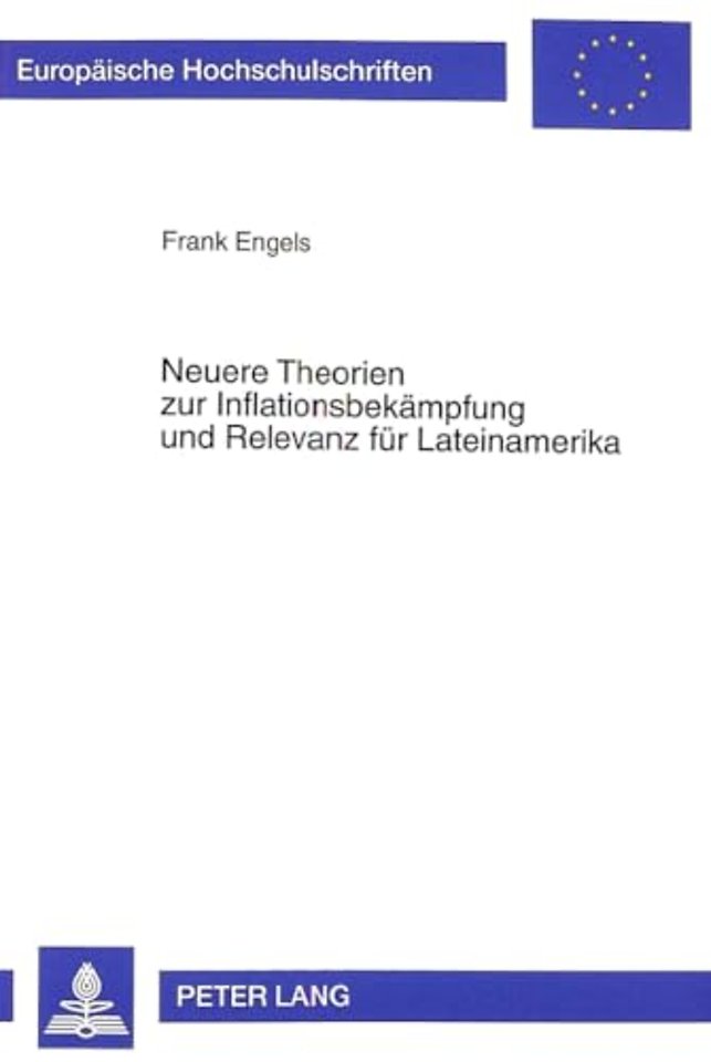 Neuere Theorien Zur Inflationsbekaempfung Und Relevanz Fuer Lateinamerika