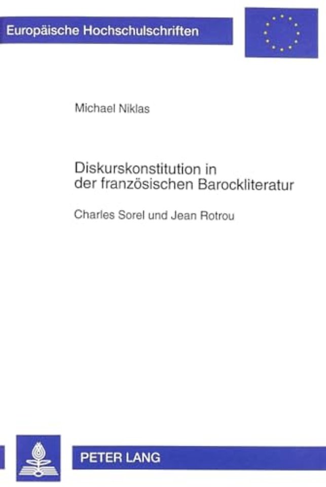 Diskurskonstitution in Der Franzoesischen Barockliteratur