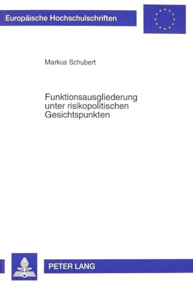 Funktionsausgliederung Unter Risikopolitischen Gesichtspunkten