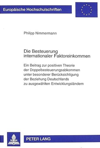 Die Besteuerung Internationaler Faktoreinkommen