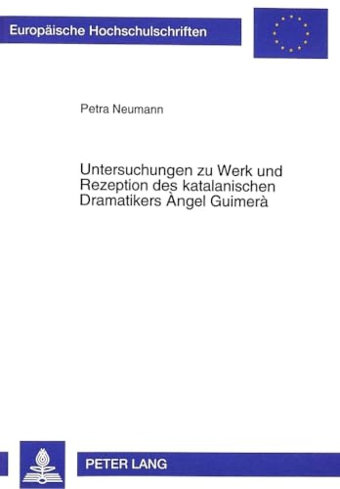 Untersuchungen zu Werk und Rezeption des katalanischen Dramatikers  ngel Guimera