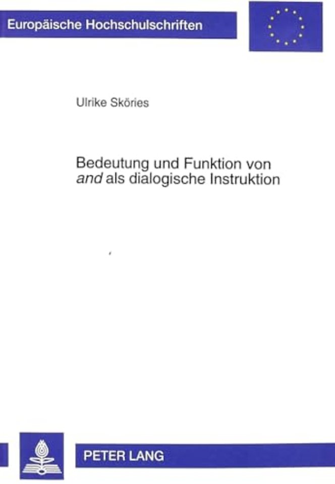 Bedeutung Und Funktion Von «And» ALS Dialogische Instruktion