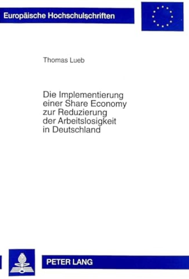 Die Implementierung Einer Share Economy Zur Reduzierung Der Arbeitslosigkeit in Deutschland