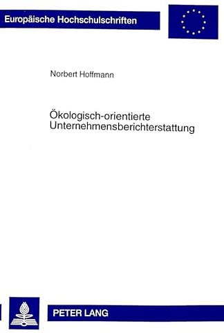Oekologisch-Orientierte Unternehmensberichterstattung