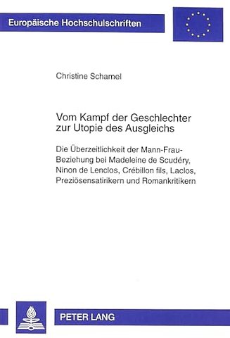Vom Kampf Der Geschlechter Zur Utopie Des Ausgleichs