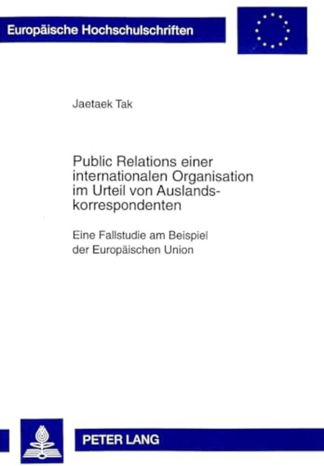 Public Relations Einer Internationalen Organisation Im Urteil Von Auslandskorrespondenten