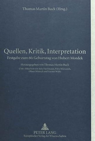 Quellen, Kritik, Interpretation