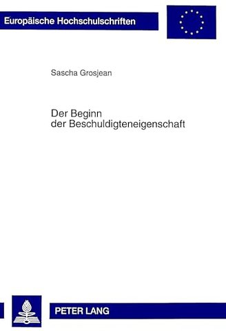 Der Beginn Der Beschuldigteneigenschaft
