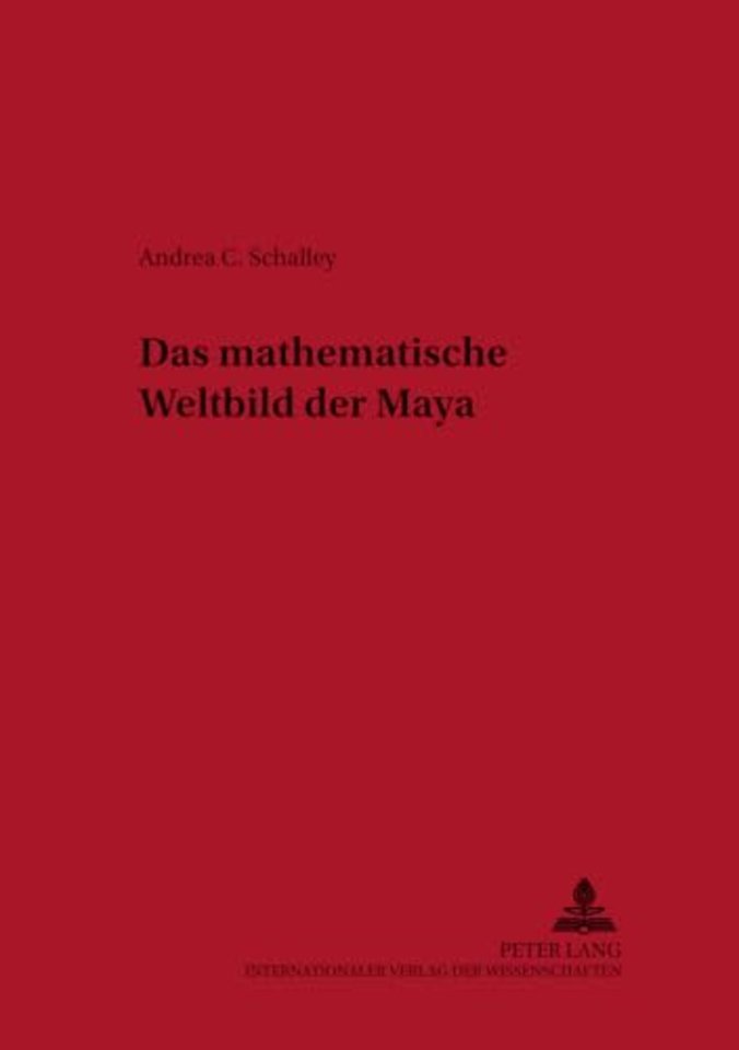 Das mathematische Weltbild der Maya