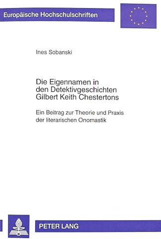 Die Eigennamen in Den Detektivgeschichten Gilbert Keith Chestertons