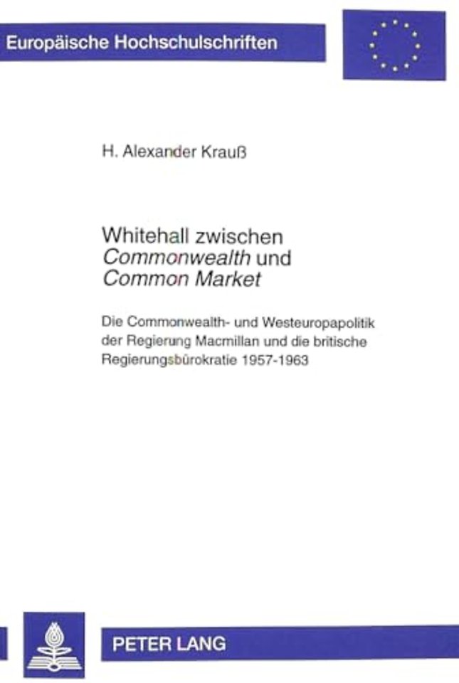 Whitehall zwischen «Commonwealth» und «Common Market»
