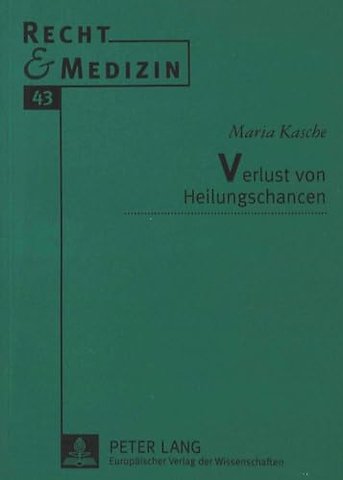 Verlust von Heilungschancen