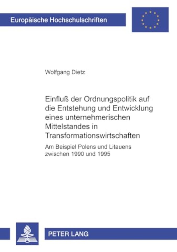 Einfluß Der Ordnungspolitik Auf Die Entstehung Und Entwicklung Eines Unternehmerischen Mittelstandes in Transformationswirtschaften
