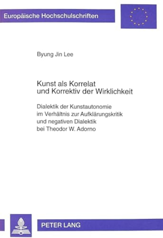 Kunst ALS Korrelat Und Korrektiv Der Wirklichkeit