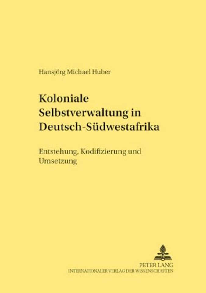 Koloniale Selbstverwaltung in Deutsch-Suedwestafrika