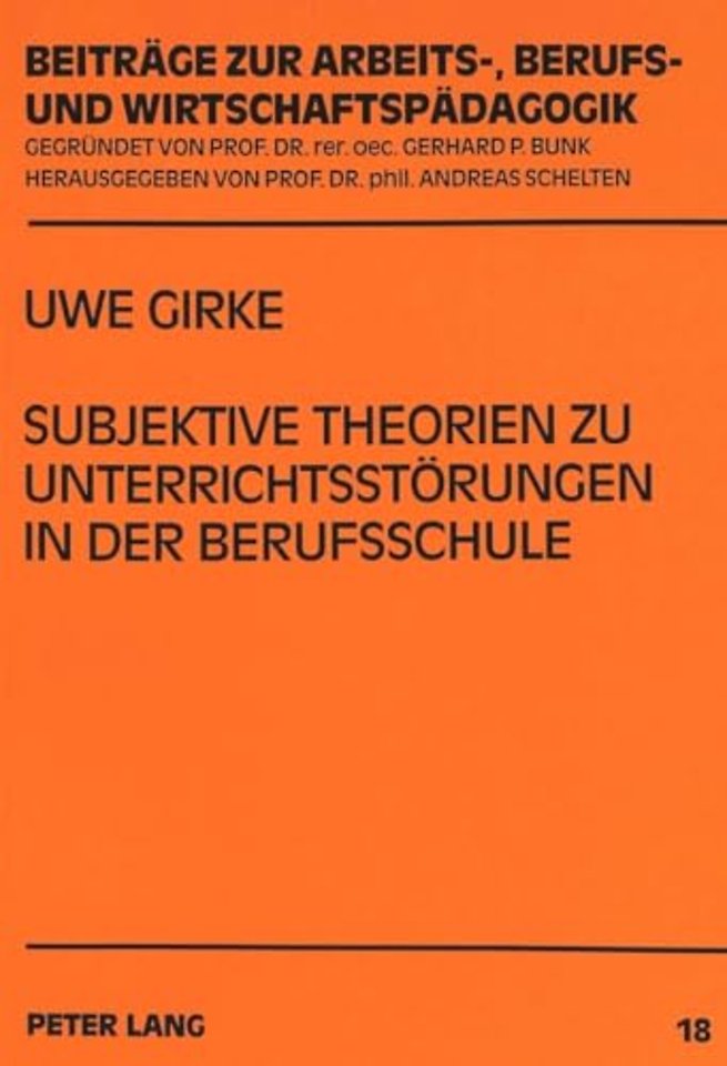 Subjektive Theorien Zu Unterrichtsstoerungen in Der Berufsschule