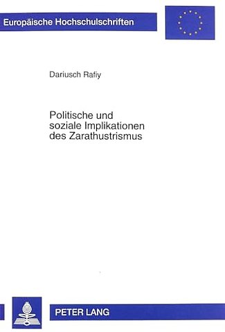 Politische Und Soziale Implikationen Des Zarathustrismus