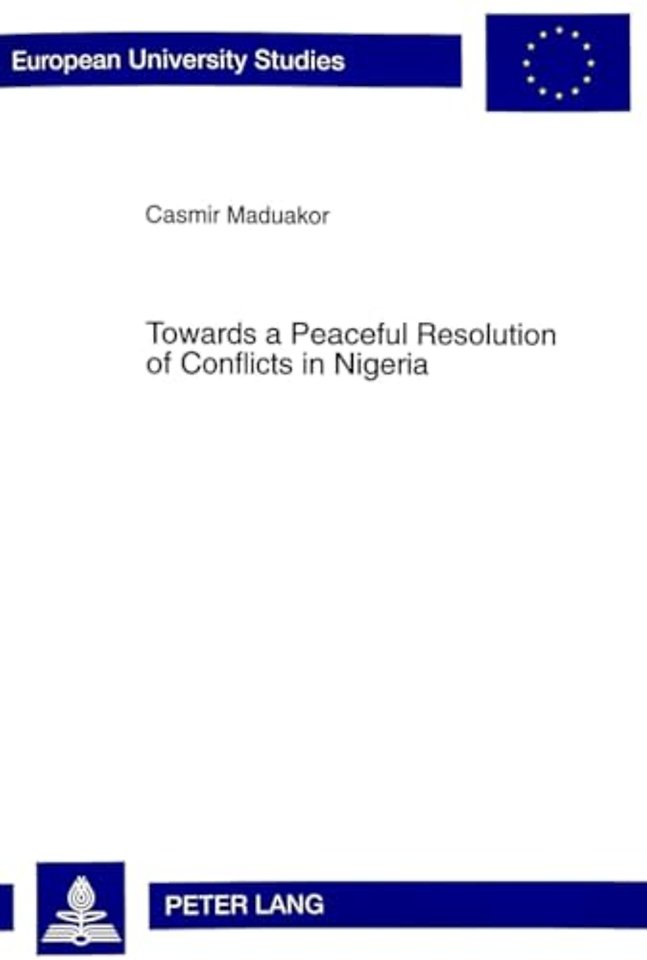 Towards a Peaceful Resolution of Conflicts in Nigeria