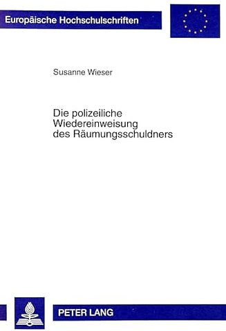 Die Polizeiliche Wiedereinweisung Des Raeumungsschuldners