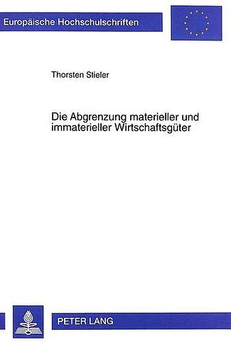 Die Abgrenzung Materieller Und Immaterieller Wirtschaftsgueter
