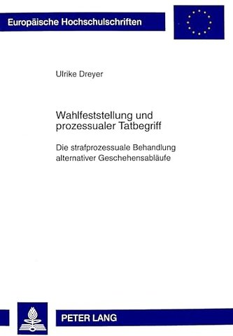 Wahlfeststellung und prozessualer Tatbegriff