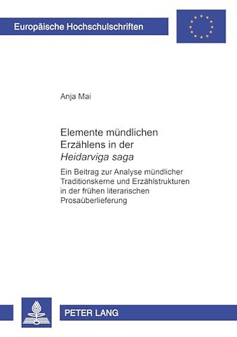 Elemente Muendlichen Erzaehlens in Der «Heiðarviga Saga»