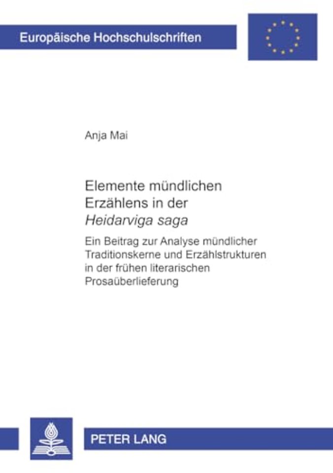 Elemente Muendlichen Erzaehlens in Der «Heiðarviga Saga»