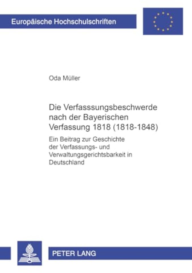 Die Verfassungsbeschwerde Nach Der Bayerischen Verfassung Von 1818 (1818-1848)