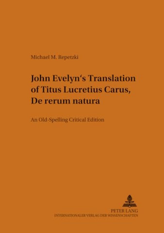 John Evelyn's Translation of Titus Lucretius Carus "De Rerum Natura"