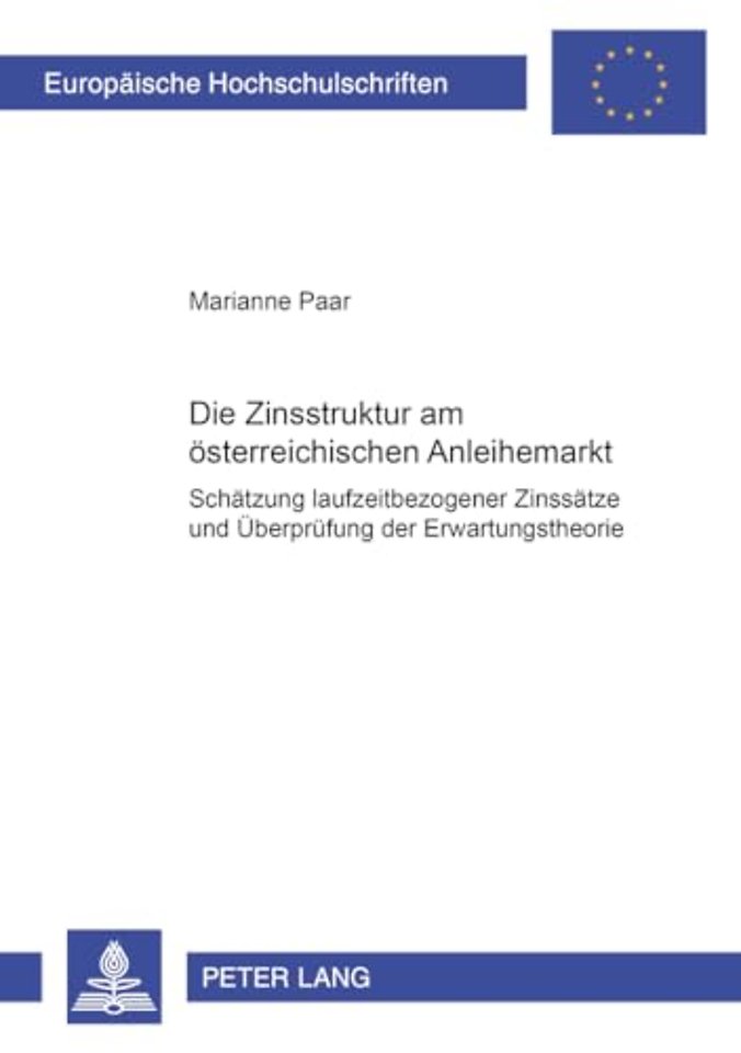Die Zinsstruktur Am Oesterreichischen Anleihemarkt