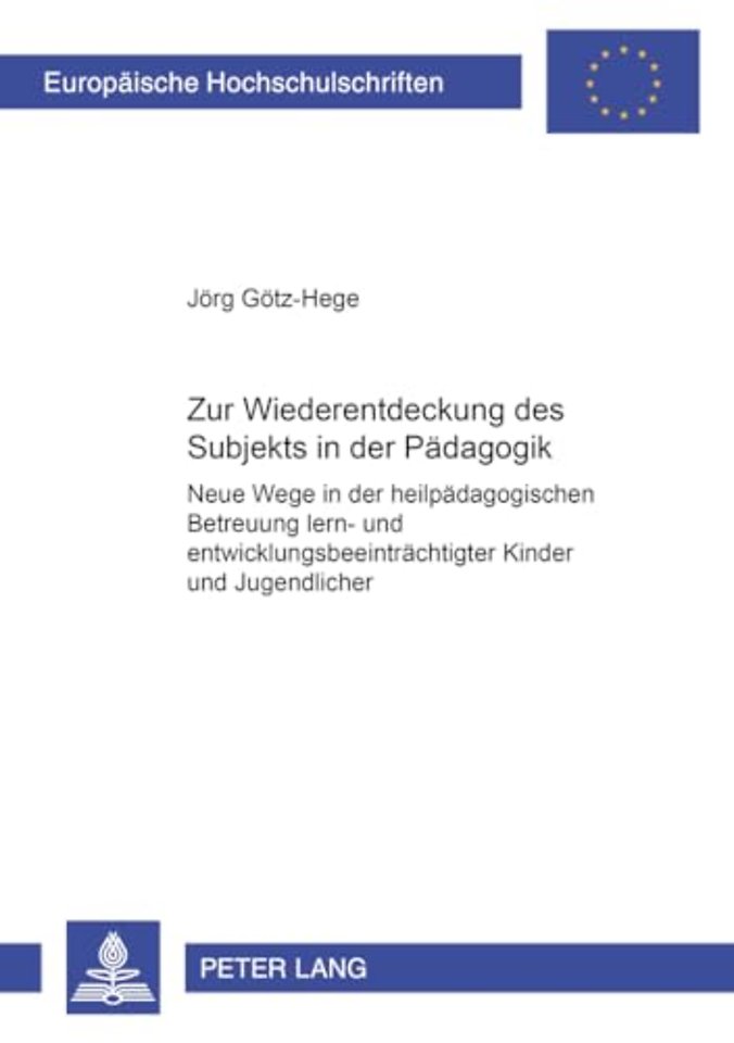 Zur Wiederentdeckung des Subjekts in der Paedagogik