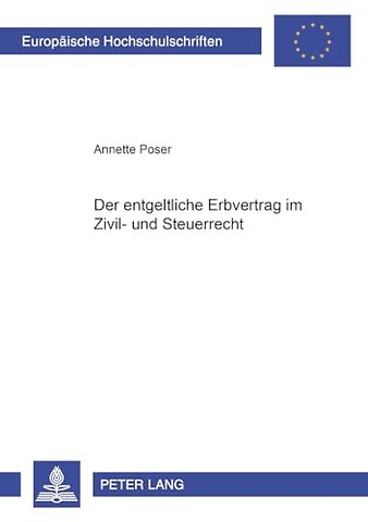 Der Entgeltliche Erbvertrag Im Zivil- Und Steuerrecht