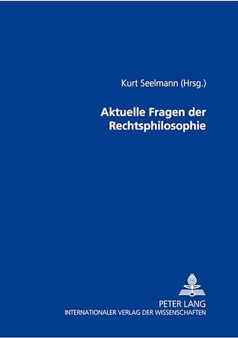 Aktuelle Fragen Der Rechtsphilosophie