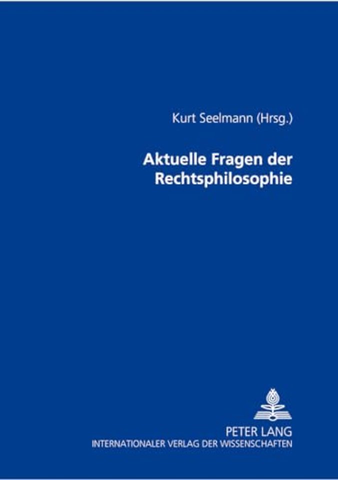 Aktuelle Fragen Der Rechtsphilosophie