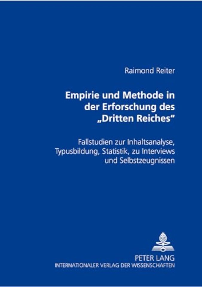 Empirie Und Methode in Der Erforschung Des «Dritten Reiches»