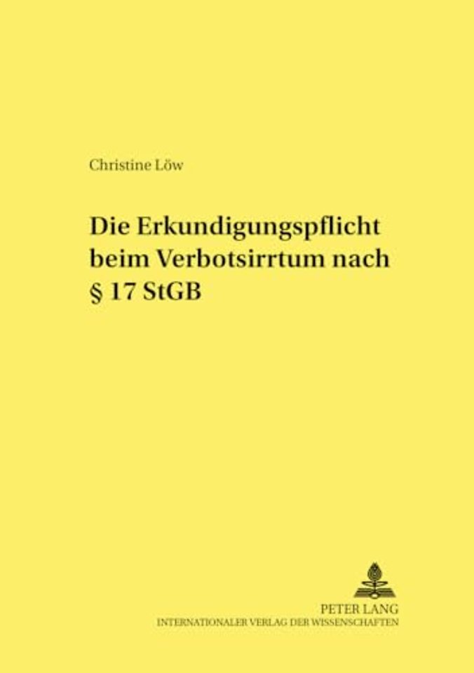 Die Erkundigungspflicht Beim Verbotsirrtum Nach § 17 Stgb