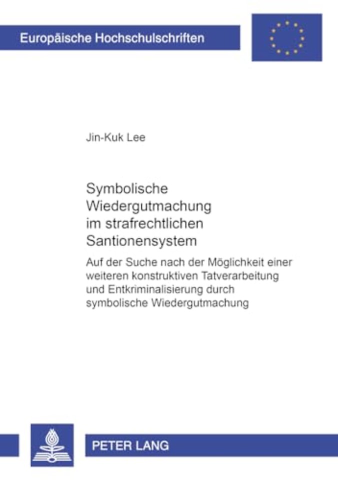 Symbolische Wiedergutmachung im strafrechtlichen Sanktionensystem