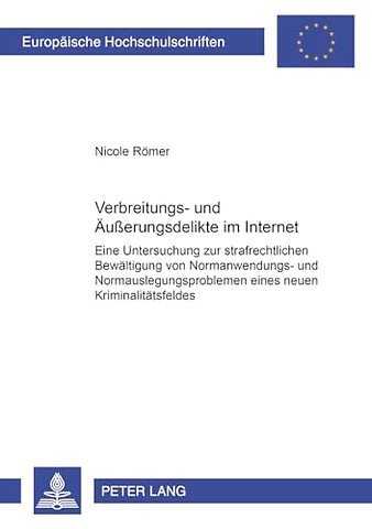 Verbreitungs- und Aeuerungsdelikte im Internet