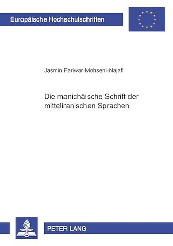 Die Manichaeische Schrift Der Mitteliranischen Sprachen