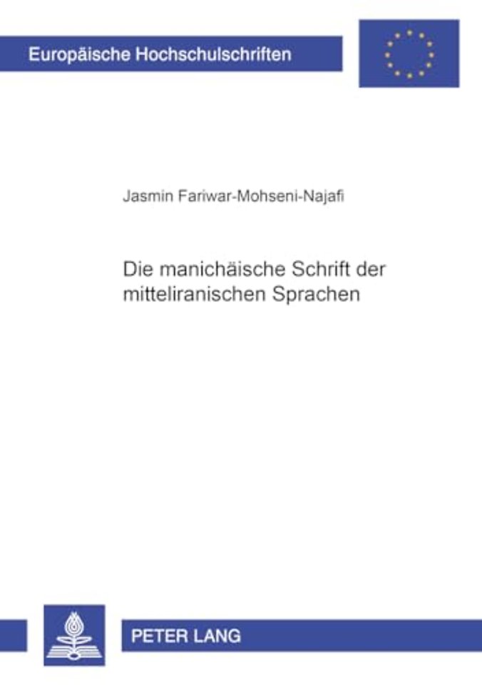 Die Manichaeische Schrift Der Mitteliranischen Sprachen