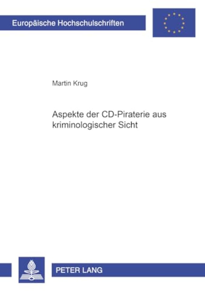 Aspekte Der CD-Piraterie Aus Kriminologischer Sicht