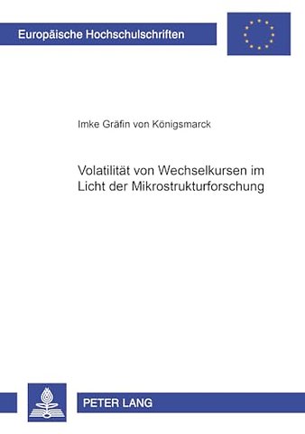 Volatilitaet von Wechselkursen im Licht der Mikrostrukturforschung