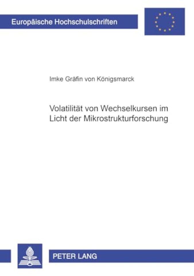 Volatilitaet von Wechselkursen im Licht der Mikrostrukturforschung