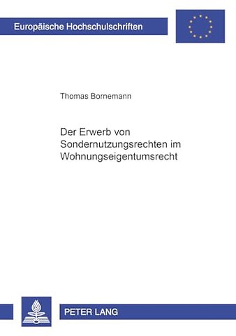 Der Erwerb Von Sondernutzungsrechten Im Wohnungseigentumsrecht